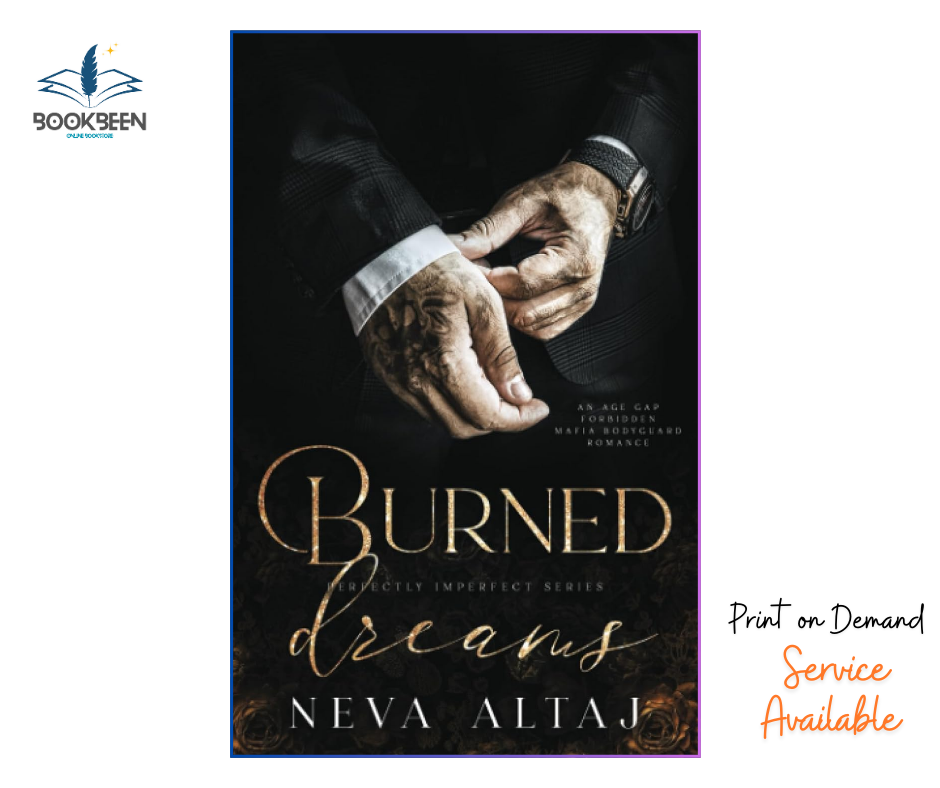 Burned Dreams (Perfectly Imperfect, #7) by Neva Altaj
