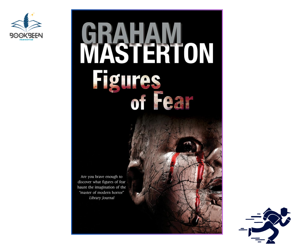 Figures of Fear by Graham Masterton (Author)