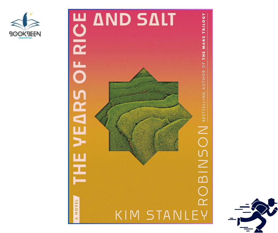 The Years of Rice and Salt: by Kim Stanley Robinson (Author)