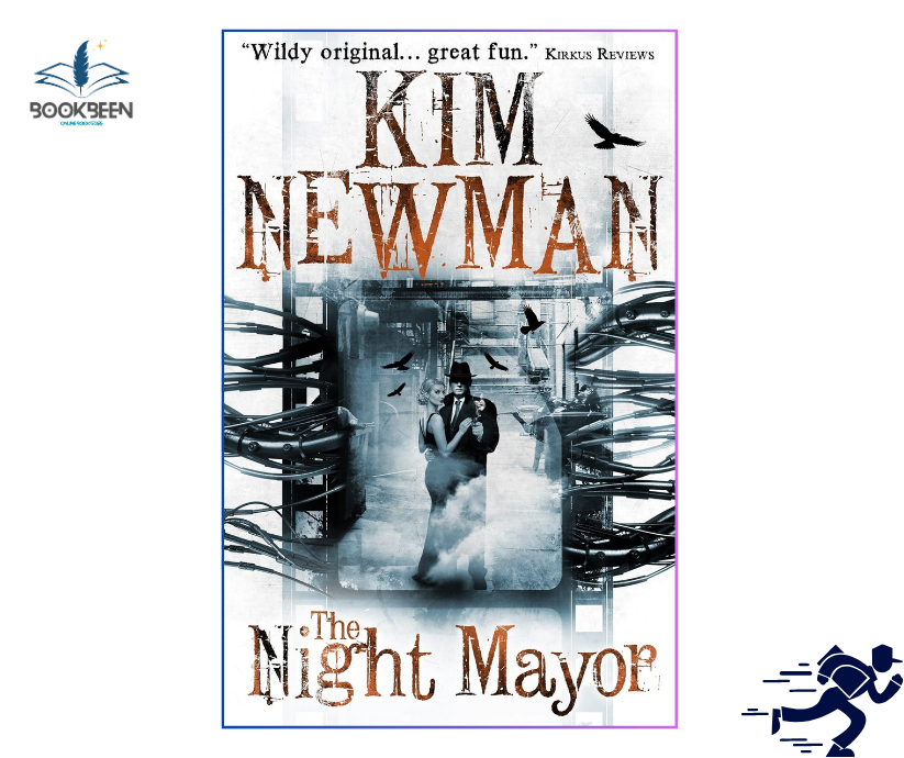 The Night Mayor by Kim Newman (Author)