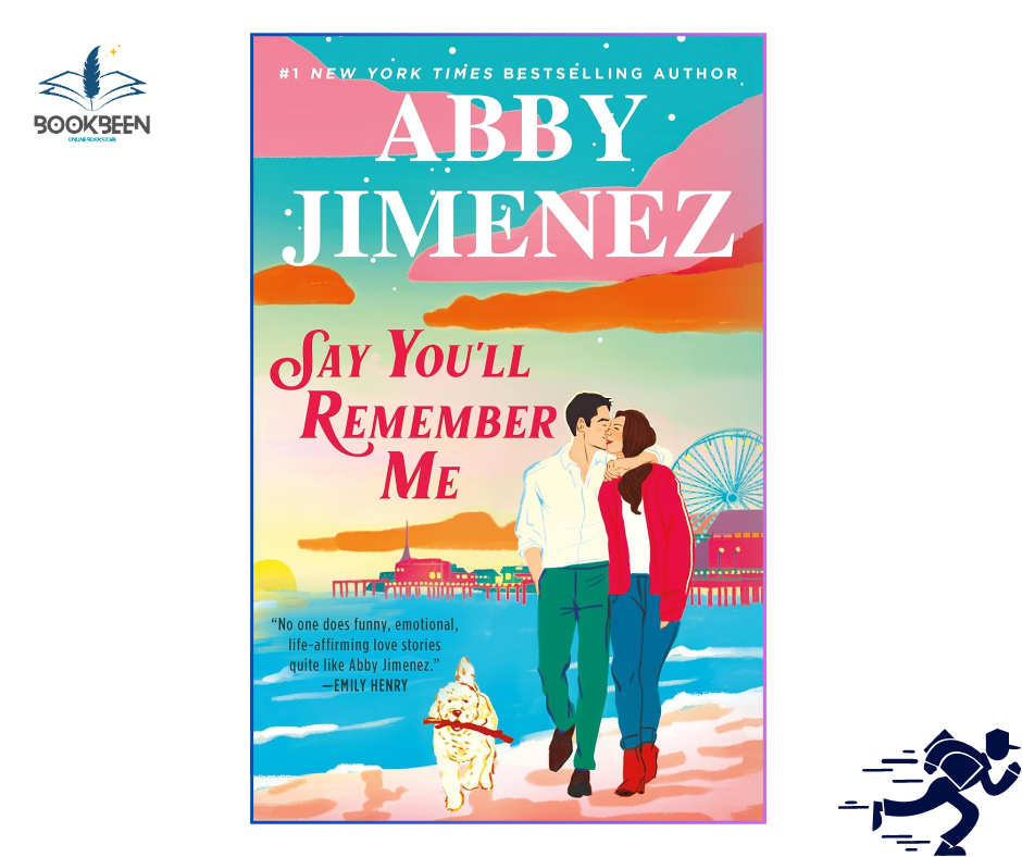 Say You'll Remember Me by Abby Jimenez (Author)