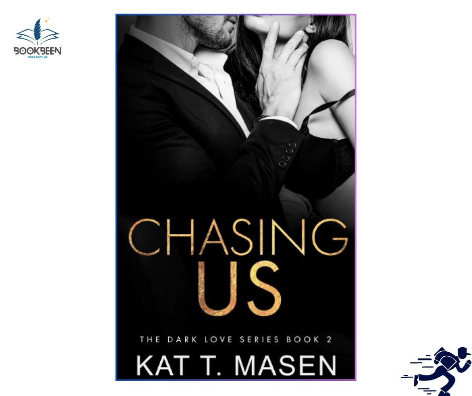 Chasing Us by Kat T Masen (Author)