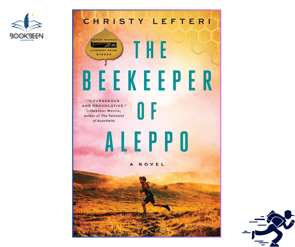 The Beekeeper of Aleppo: by Christy Lefteri (Author)