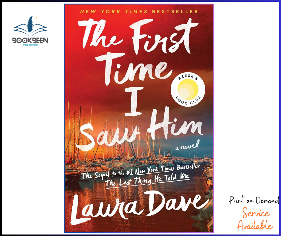 The First Time I Saw Him by Laura Dave (Author)