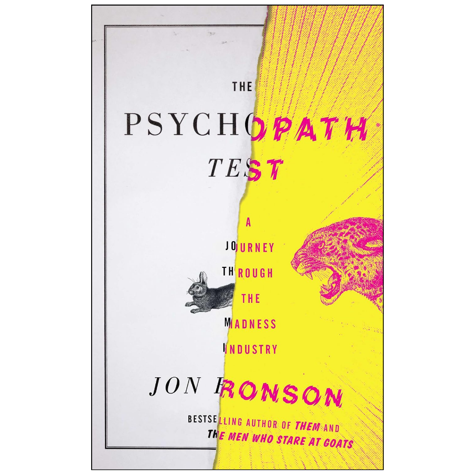 Book cover of 'The Psychopath Test' by Jon Ronson, featuring a split design with a white left side and a bright yellow right side, plus pink title text and a pink animal illustration.