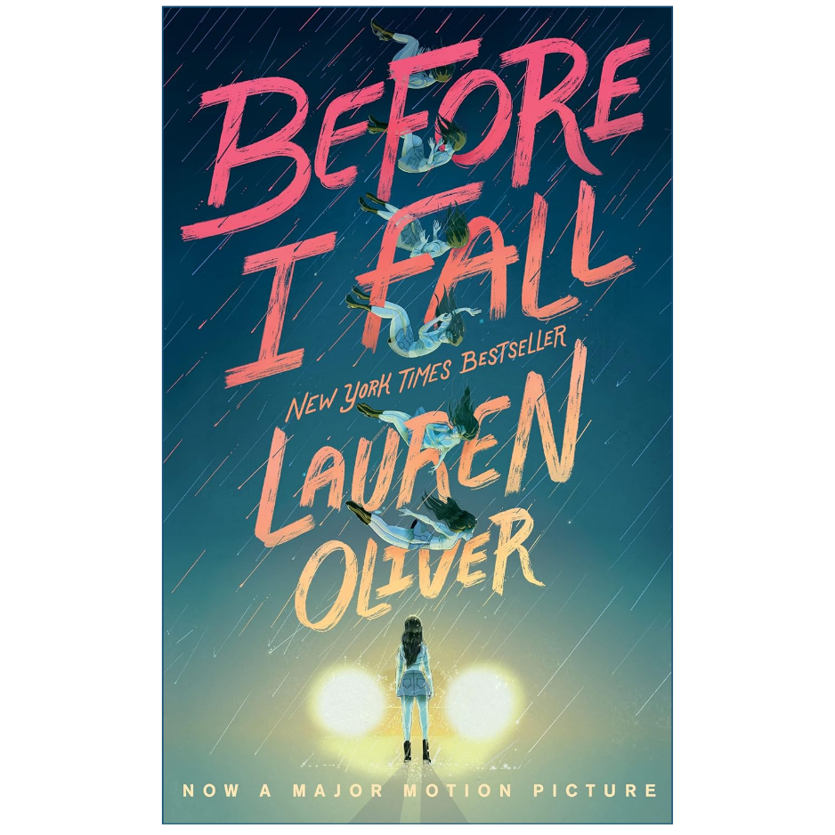 Book cover for the New York Times Bestseller 'Before I Fall' by Lauren Oliver, featuring a dark teal sky with rain, large pink and yellow title text, and a girl standing under bright lights near the bottom.