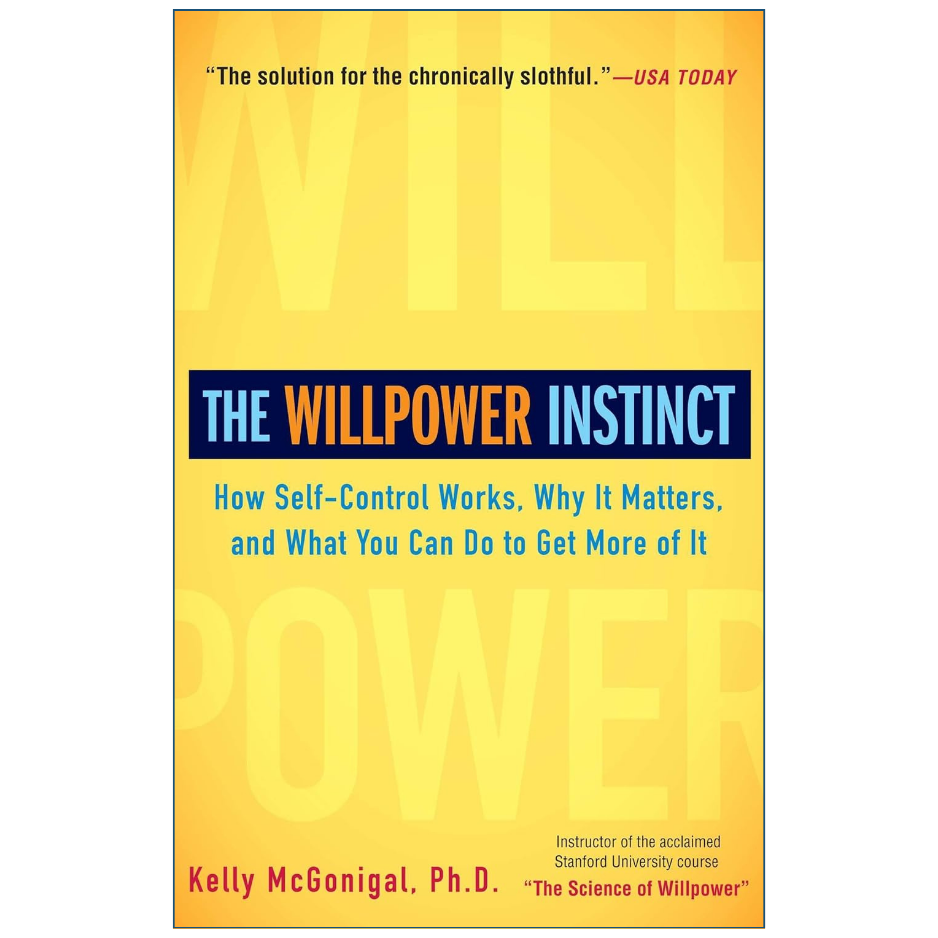 The Willpower Instinct by Kelly McGonigal Front Cover | Buy Self-Help Book Online Pakistan