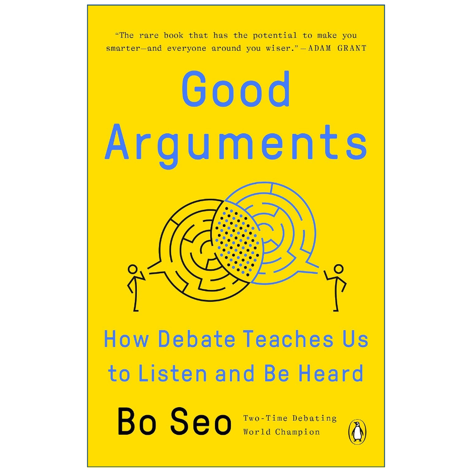 Front cover of the book Good Arguments by Bo Seo, featuring a bright yellow background with blue title text, black subtitle text, a simple maze illustration, and the Penguin logo at the bottom.