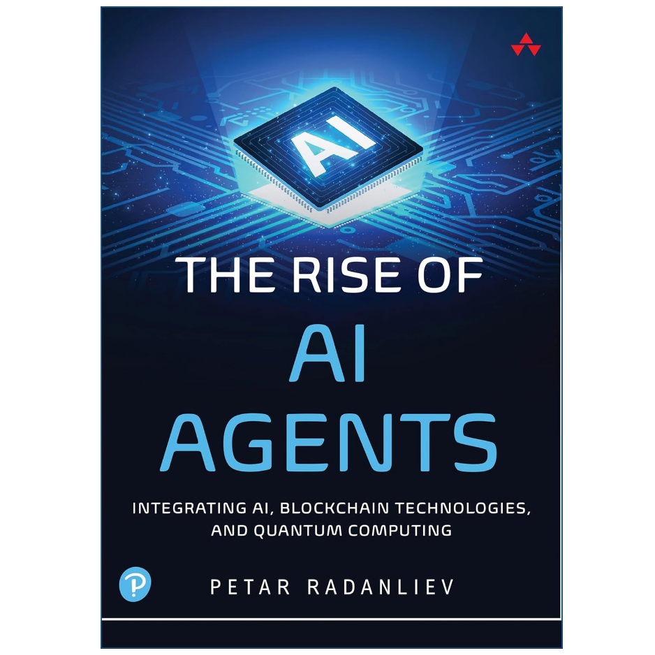 The Rise of AI Agents by Petar Radanliev Front Cover | Buy AI Technology Book Online Pakistan