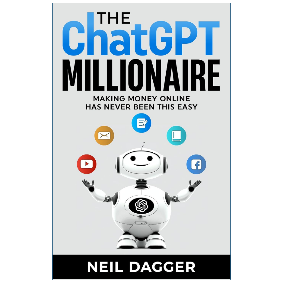 The ChatGPT Millionaire by Neil Dagger Front Cover | Buy AI Business Book Online Pakistan