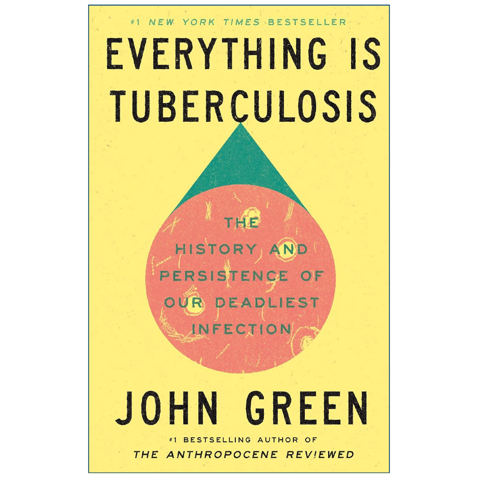 Everything Is Tuberculosis by John Green Front Cover | Buy Medical History Book Online Pakistan