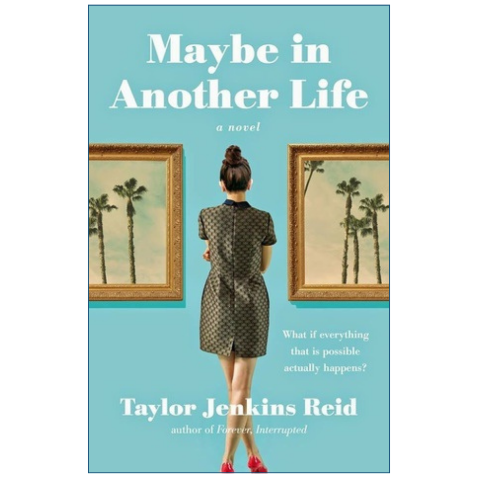 Maybe in Another Life by Taylor Jenkins Reid Back Cover | Women's Fiction Book Details