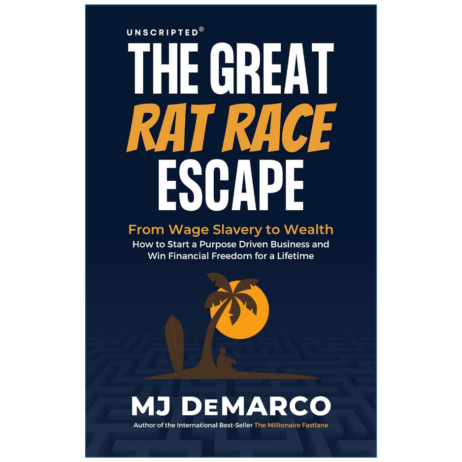 UNSCRIPTED: The Great Rat Race Escape by M. J. DeMarco Front Cover | Buy Business Book Online Pakistan