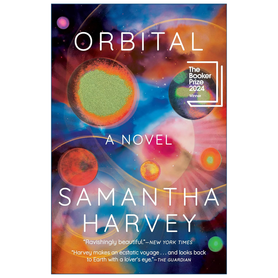 Orbital by Samantha Harvey Back Cover | Contemporary Literary Fiction Book Details