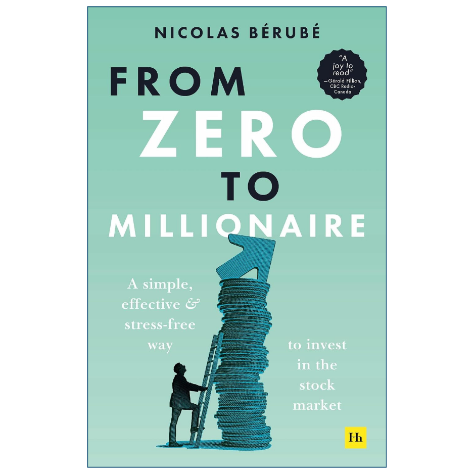Front cover of the book 'From Zero to Millionaire' by Nicolas Bérubé, featuring a mint green background with large white and black title text, a stylized illustration of a person climbing a ladder toward a tall stack of coins, and a small yellow 'eh' publisher mark at the bottom right.