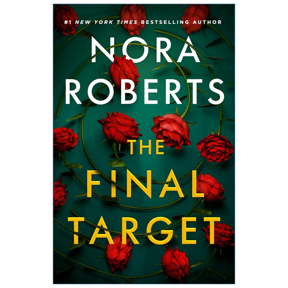 Book cover for 'The Final Target' by Nora Roberts, featuring a dark teal background with red roses and large white and yellow text.