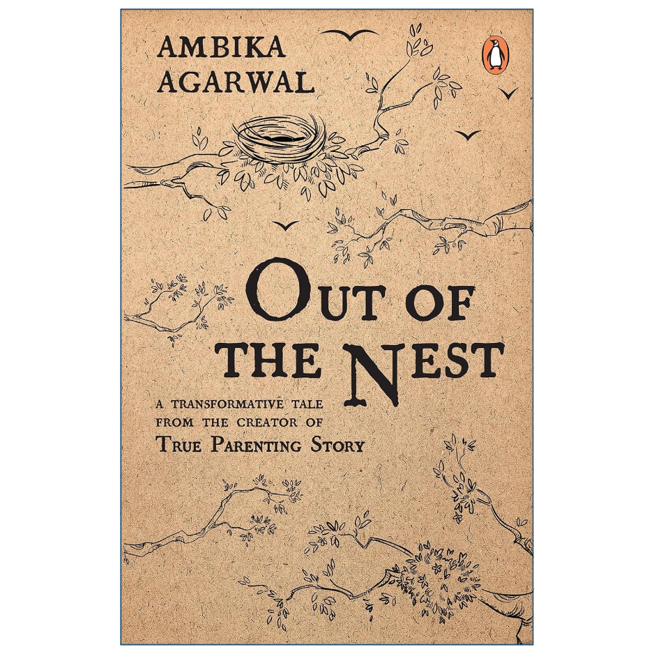 Out of the Nest by Ambika Agarwal Front Cover | Buy Parenting Book Online Pakistan