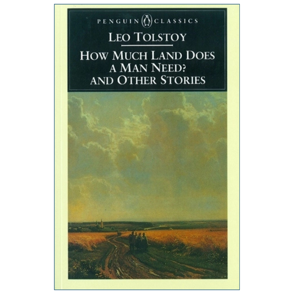 How Much Land Does a Man Need? and Other Stories by Leo Tolstoy Back Cover | Classic Short Story Collection Details