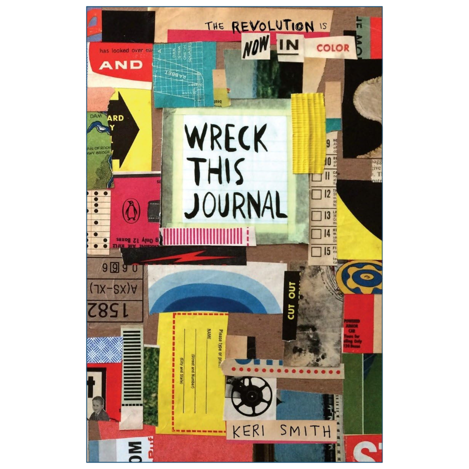 A collage-style book or journal cover with the title 'WRECK THIS JOURNAL' centered on a white square, surrounded by mixed paper cutouts, text snippets, and graphic elements in many colors. The name 'KERI SMITH' appears near the bottom.