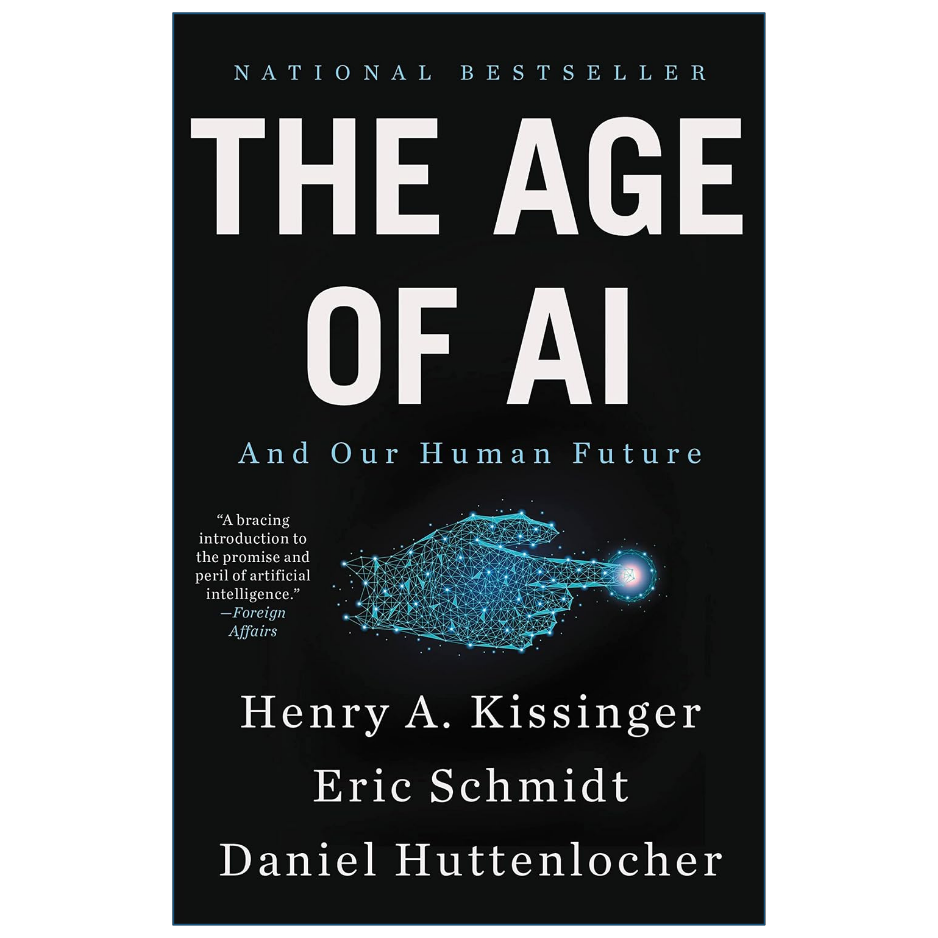 Book cover of 'The Age of AI: And Our Human Future' by Henry A. Kissinger, Eric Schmidt, and Daniel Huttenlocher, featuring a black background with large white title text and a glowing blue digital brain graphic.