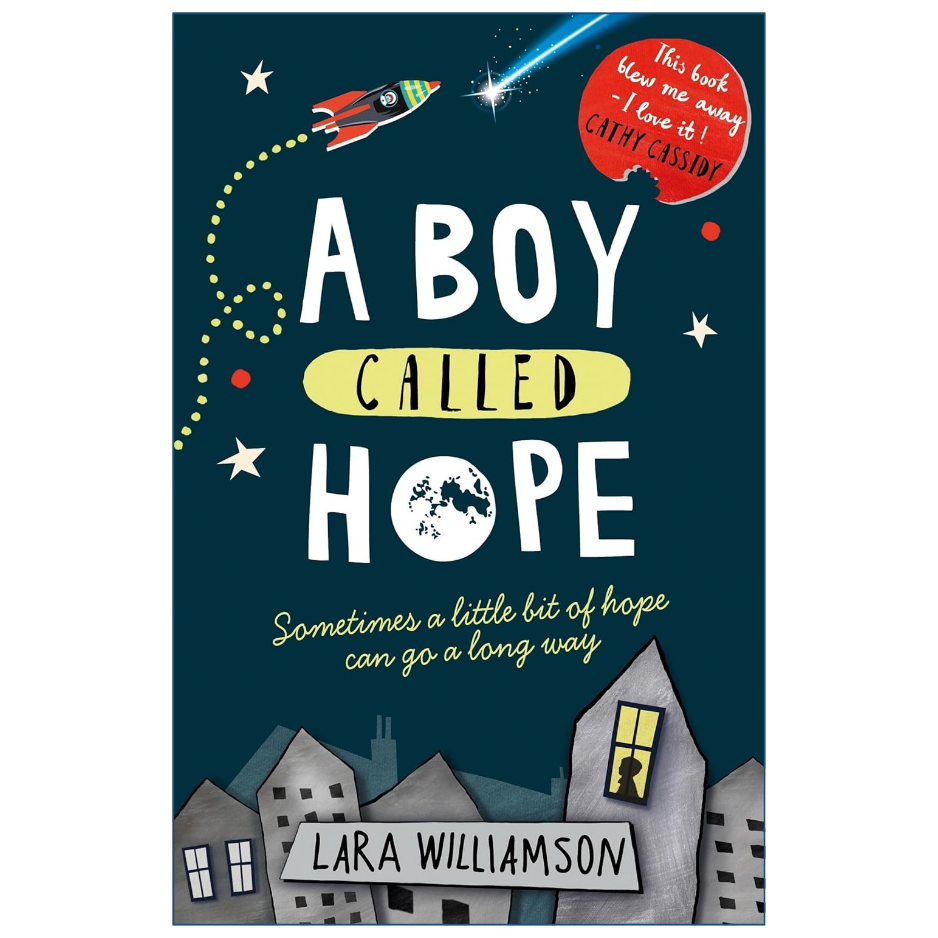 Book cover for 'A Boy Called Hope' by Lara Williamson, featuring a dark teal background with white title text, a yellow highlight across 'CALLED', a red rocket launching upward, a red starburst quote, and illustrated gray houses along the bottom.