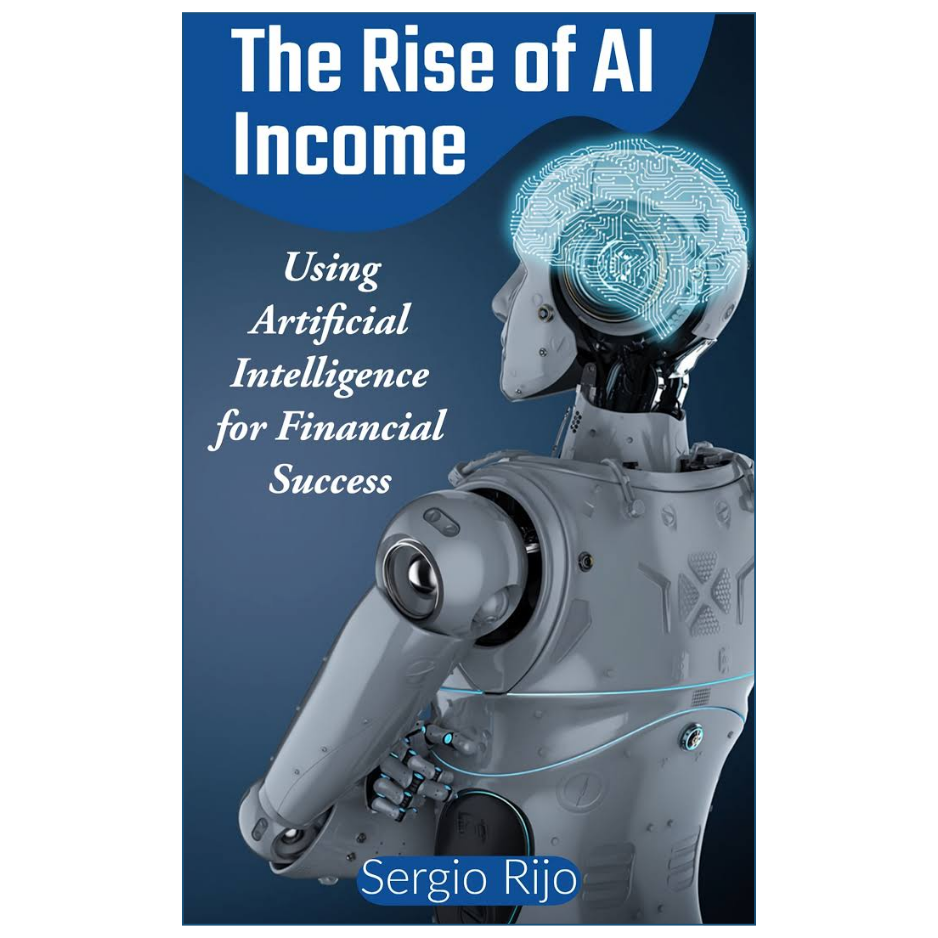 The Rise of AI Income by Sergio Rijo Front Cover | Buy AI Business Book Online Pakistan