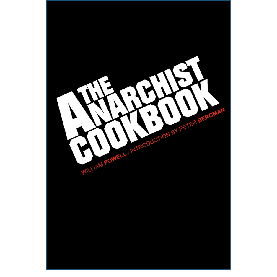 The Anarchist Cookbook by William Powell front cover