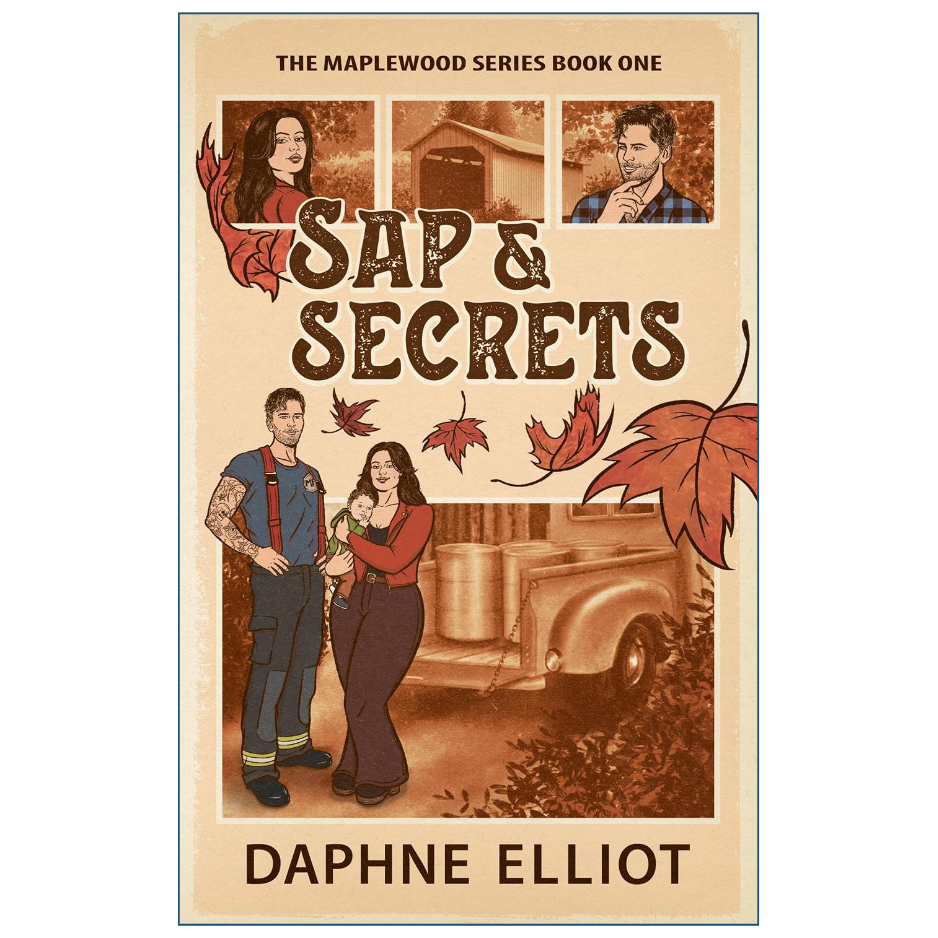 Sap and Secrets by Daphne Elliot Contemporary Romance Novel Front Cover
