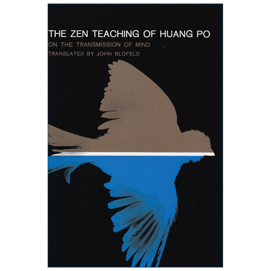 The Zen Teaching of Huang-Po by John Blofeld Philosophy Book Front Cover