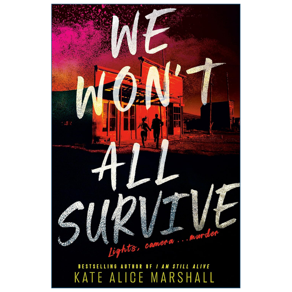 Book cover for 'We Won't All Survive' by Kate Alice Marshall, featuring a dark western-style scene with two silhouetted figures walking toward a building under a pink, orange, and black sky, with large white title text overlaid.