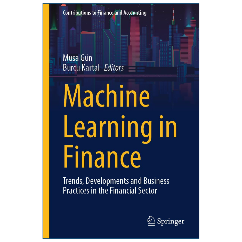 Book cover of 'Machine Learning in Finance' edited by Musa Gün and Burcu Kartal, published by Springer. The cover features a dark navy blue background with a colorful city skyline graphic at the top, bold yellow title text, and white subtitle text.