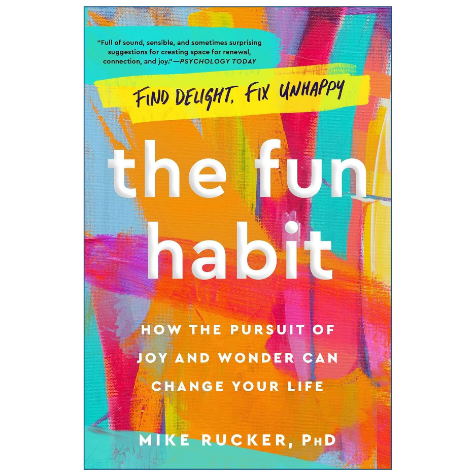 The Fun Habit by Mike Rucker Self Help Book Front Cover