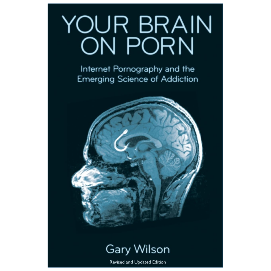Your Brain on Porn by Gary Wilson Front Cover