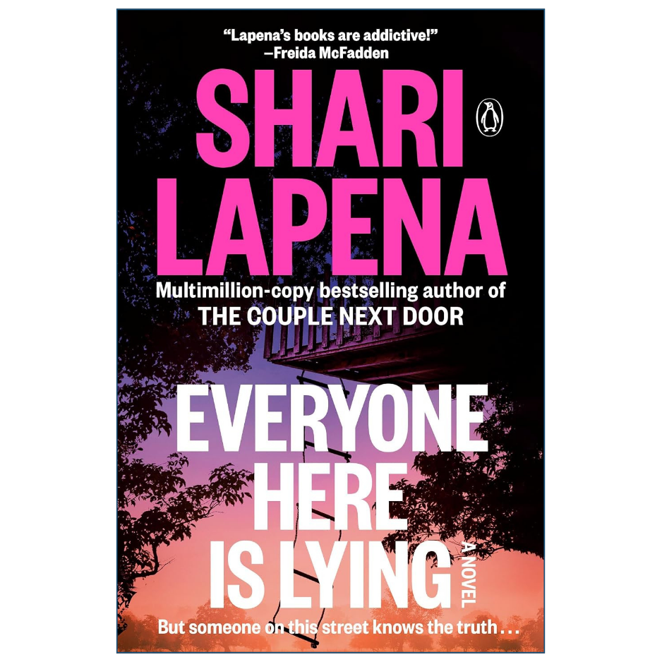 Everyone Here Is Lying by Shari Lapena Front Cover