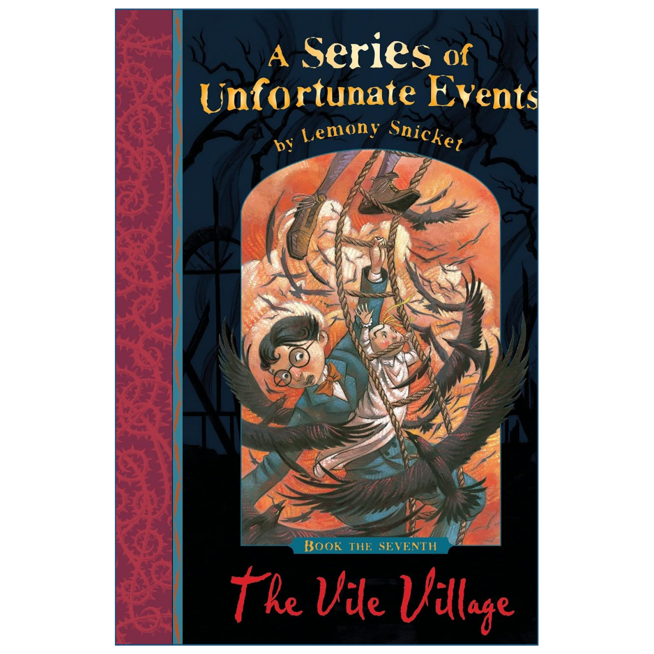 A book cover for 'A Series of Unfortunate Events: The Vile Village' by Lemony Snicket, featuring a dark illustrated scene with a child, crows, and a red ornate spine band on the left.