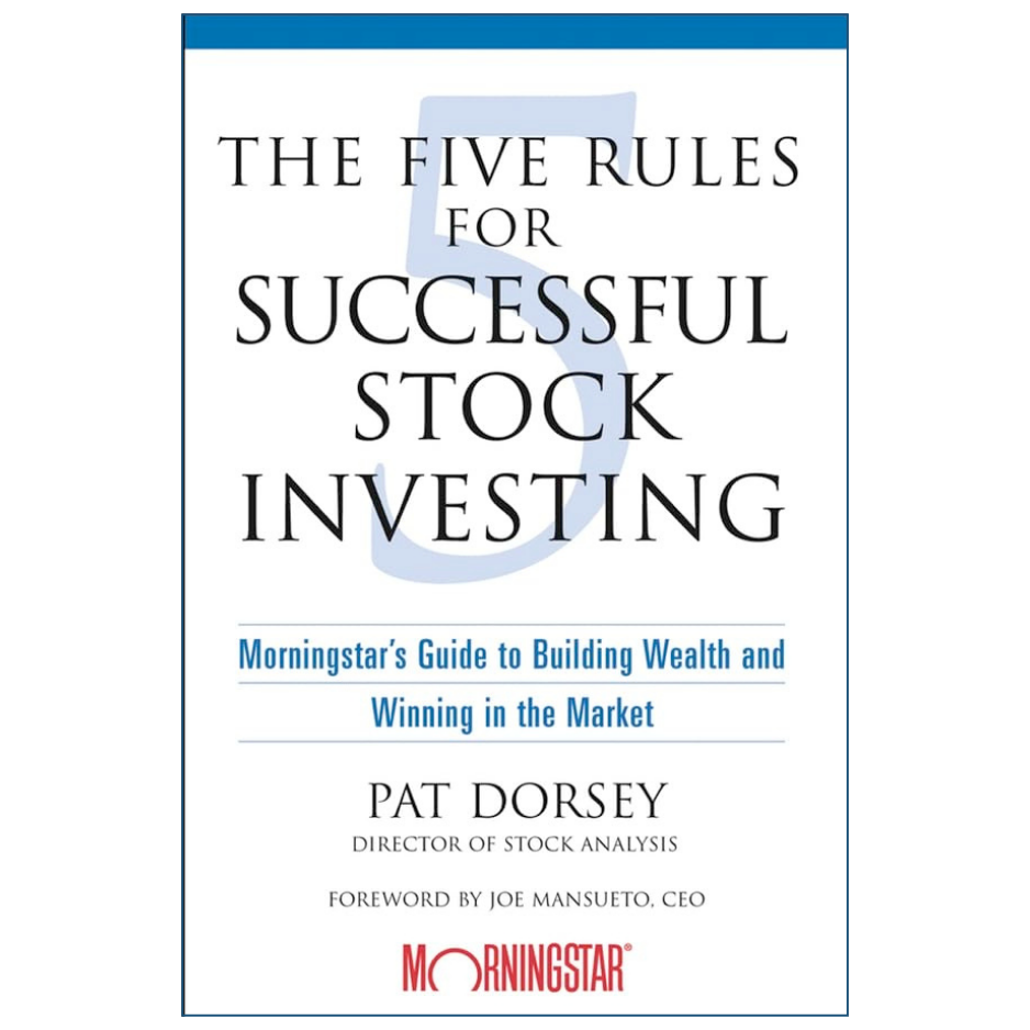The Five Rules for Successful Stock Investing by Pat Dorsey Front Cover