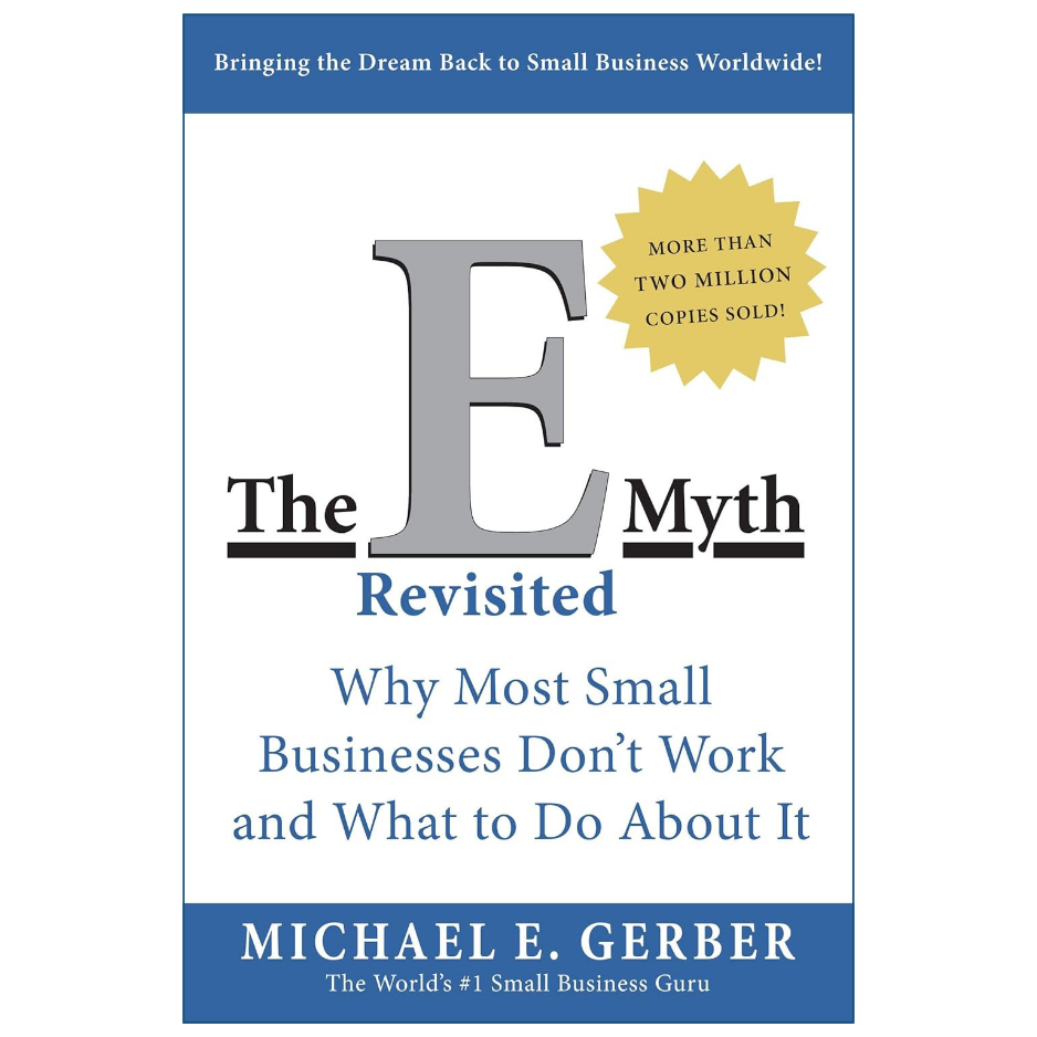 Book cover of 'The Myth Revisited' by Michael E. Gerber, featuring a white background with blue and gray text, a large gray letter 'E', and a yellow burst reading 'More than two million copies sold!'.