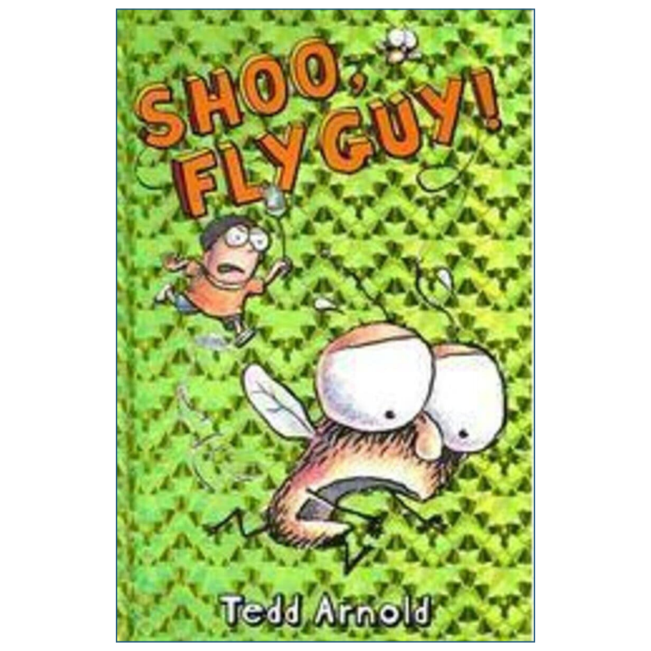 Shoo Fly Guy by Tedd Arnold Fly Guy Book 3 Colored Picture Book