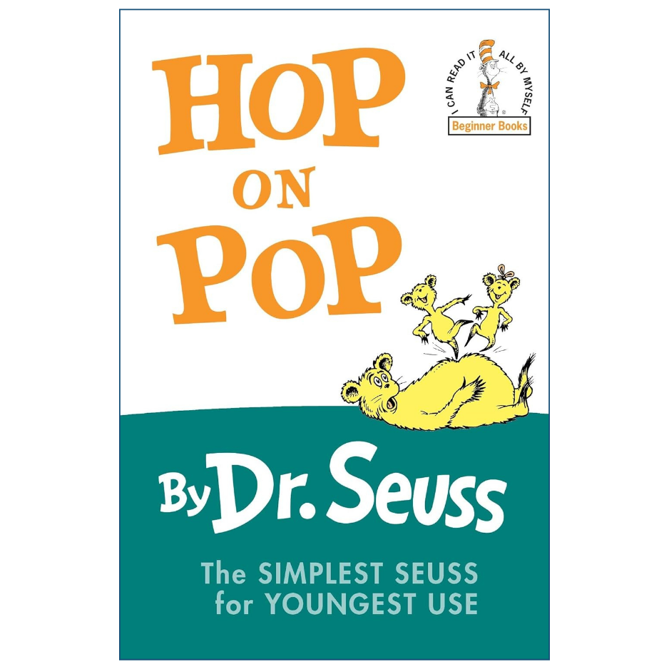 Front cover of the children's book 'Hop on Pop' by Dr. Seuss, featuring large orange title text on a white upper section, a teal lower band with white author text, and a yellow cartoon character illustration.