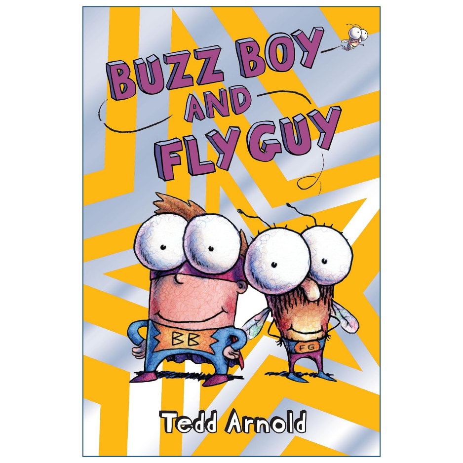 Book cover for 'Buzz Boy and Fly Guy' by Tedd Arnold, featuring two cartoon characters with large white eyes against a yellow and white starburst background.