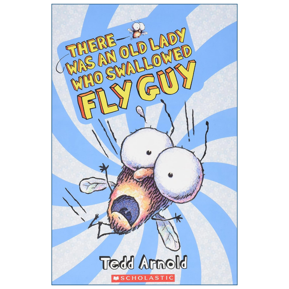 Front cover of the children's book 'There Was an Old Lady Who Swallowed Fly Guy' by Tedd Arnold, published by Scholastic. The cover features a light blue and white sunburst background with the title in bold yellow letters and an illustration of a flying fly character with large eyes.