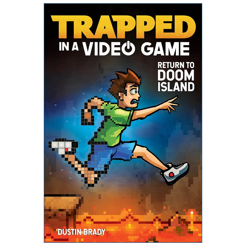 Book cover for 'Trapped in a Video Game: Return to Doom Island' by Dustin Brady, featuring pixel-art illustration of a character running across a dark, fiery background with bold yellow and white title text.