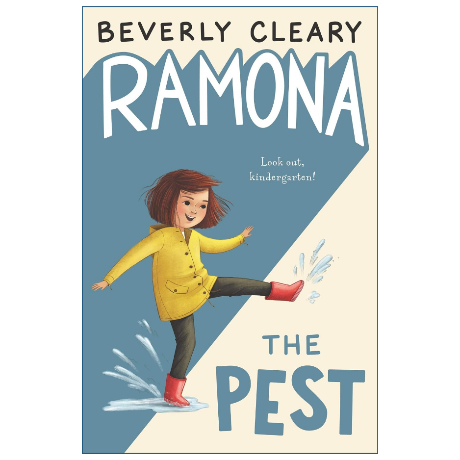 Ramona the Pest by Beverly Cleary Ramona Quimby Book 2