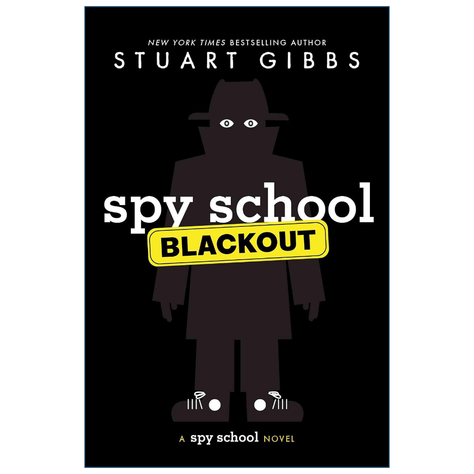Spy School Blackout by Stuart Gibbs Spy School Book 13