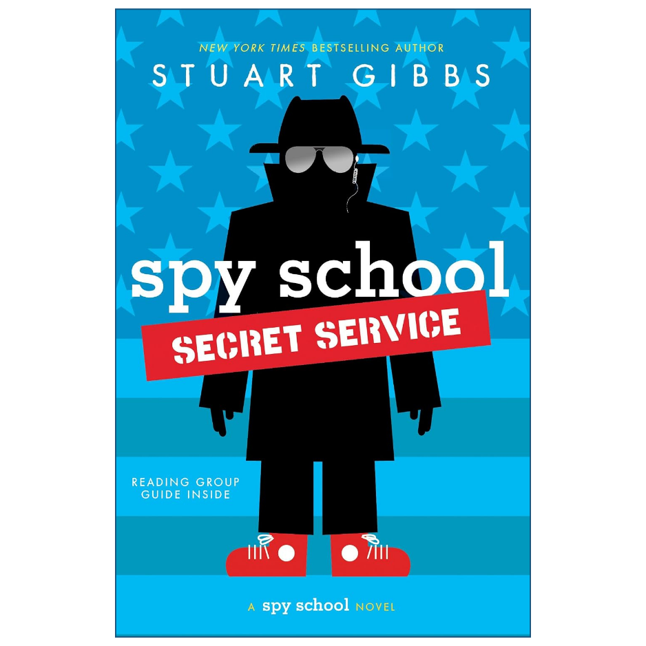 Spy School Secret Service by Stuart Gibbs Spy School Book 5