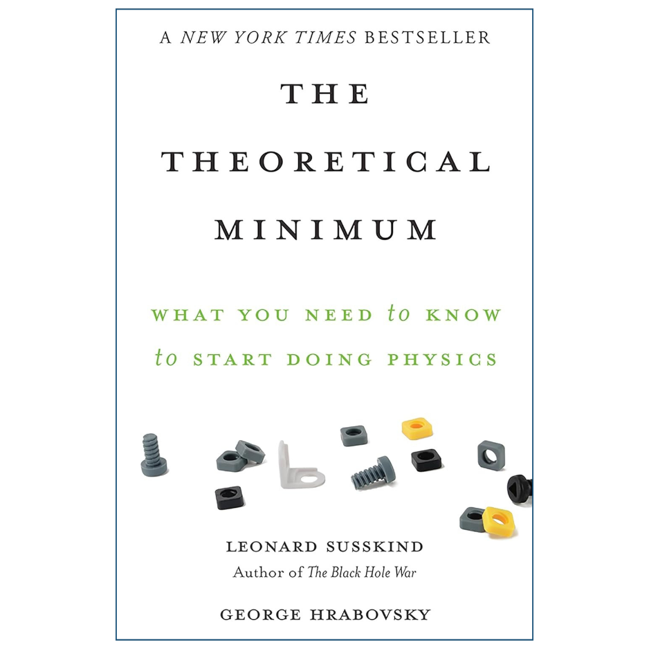 Classical Mechanics The Theoretical Minimum by Leonard Susskind physics book