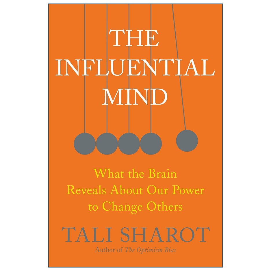 The Influential Mind by Tali Sharot psychology and neuroscience book
