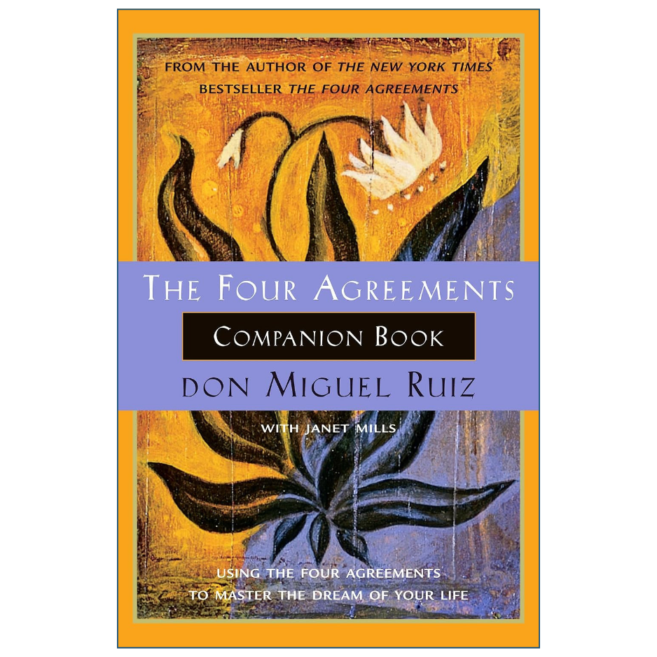 The Four Agreements Companion Book by Don Miguel Ruiz self help book