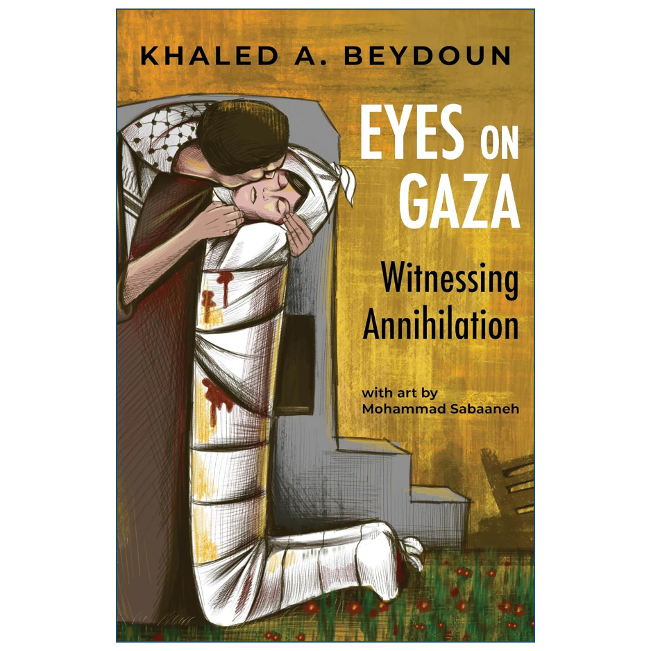 Eyes on Gaza by Khaled A Beydoun book about Gaza Palestine and politics