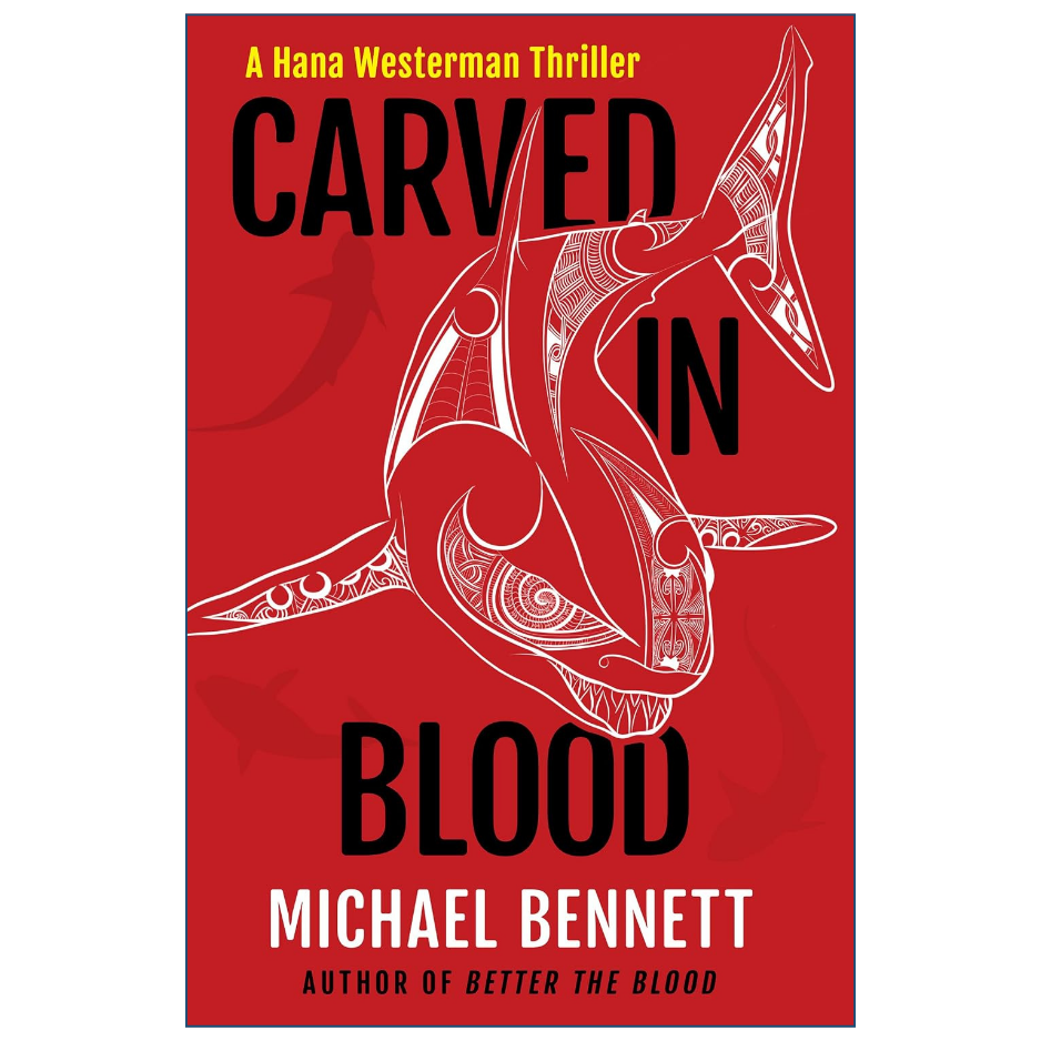 Carved in Blood by Michael Bennett New Zealand Māori crime thriller